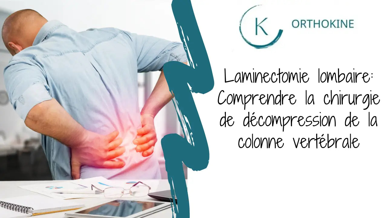 Laminectomie lombaire: Comprendre la chirurgie de décompression de la colonne vertébrale