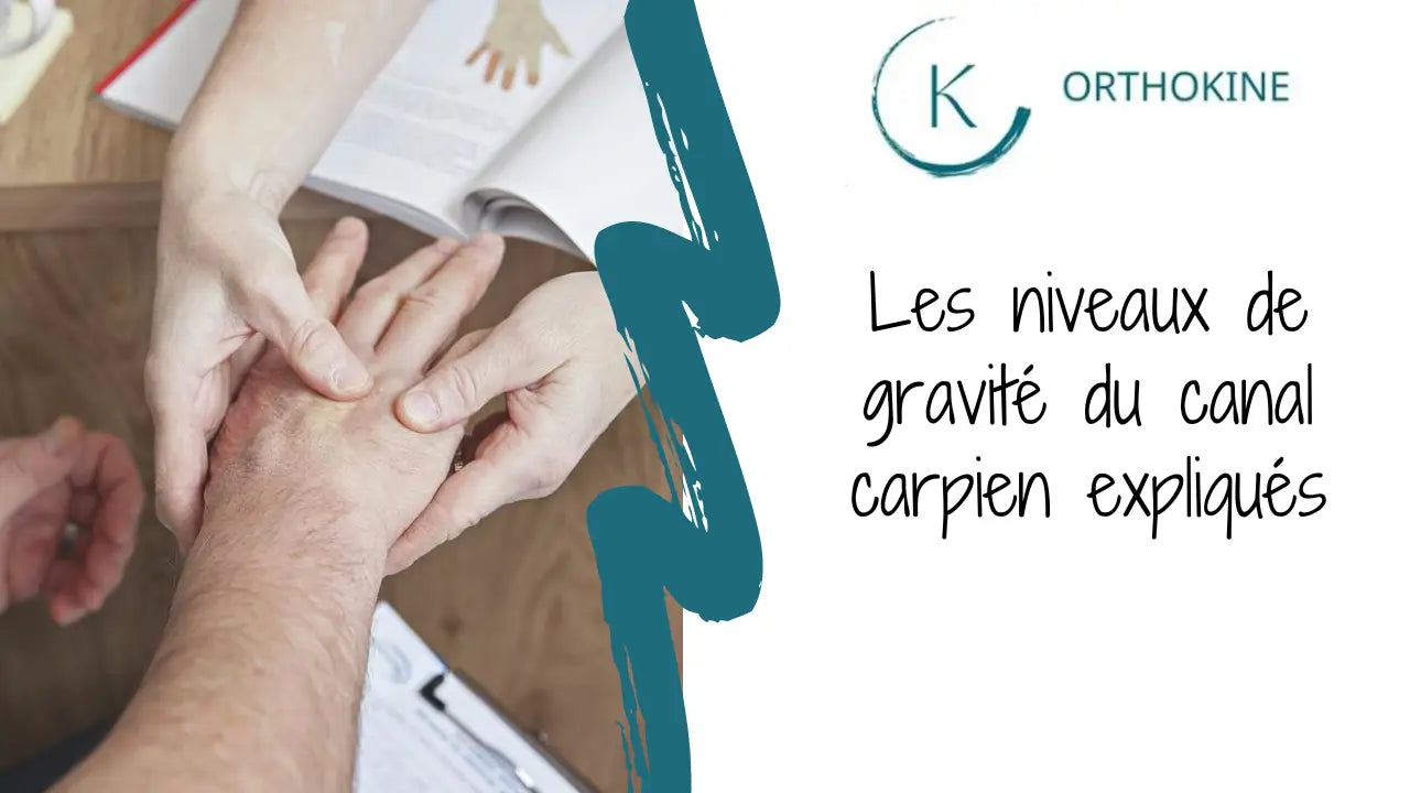 Les niveaux de gravité du canal carpien expliqués